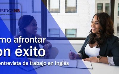 Cómo afrontar con éxito tu entrevista de trabajo en inglés